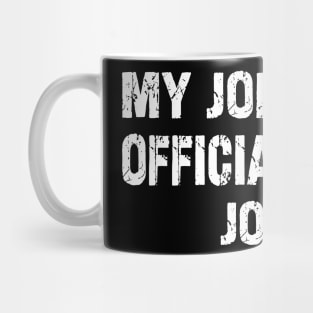 My Jokes Are Officially Dad Jokes Mug